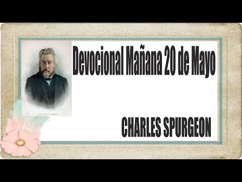 Devocional/Charles Spurgeon/Mañana 20 de Mayo - "Maravillosa misericordia".Salmo 17:7