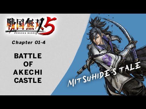 Samurai Warriors 5 - 01 - 4 - Battle of Akechi Castle (Hard Mode) - Mitsuhide's Tale