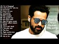 Emraan Hashmi Best Of Hits Songs