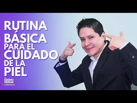 RUTINA BASICA PARA EL CUIDADO DE LA PIEL