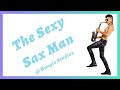 Sexy Sax Man