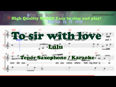 To sir with love - Lulu (Tenor/Soprano Saxophone Sheet Music F Key / Karaoke / Easy Solo Cover)