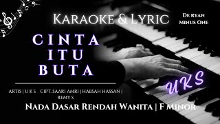 Download lagu Cinta Itu Buta | Karaoke | UKS | Nada Rendah Wanita | F Minor mp3