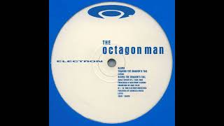 The Octagon Man - Teasing The Dragon's Tail (full long)