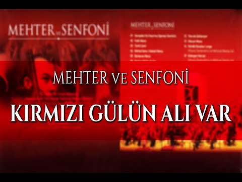 İTTMT - Mehter ve Senfoni - 06. Kırmızı Gülün Alı Var