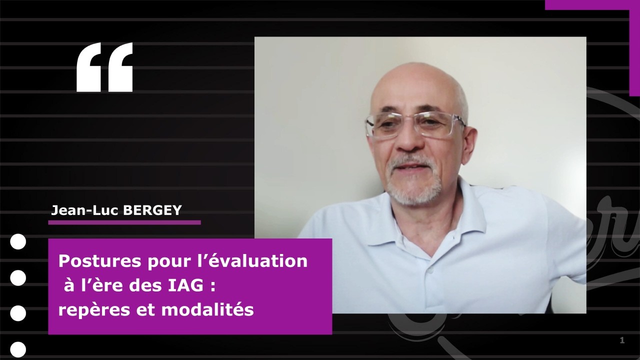 Postures pour l’évaluation à l’ère des IAG : repères et modalités