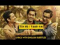 Yeh No 1 Yaari Hai | Friendship Song | Mohit Chauhan | Cover By Imdad Hussain | Lyrics | Visionistan