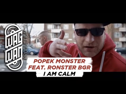 POPEK MONSTER FEAT. RONSTER BGR - I AM CALM