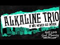 Alkaline Trio - If We Never Go Inside (Past Live 2014) - Derek Grant Drum Cam