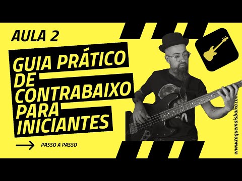 GUIA PRÁTICO de Contrabaixo para INICIANTES | Aula 2