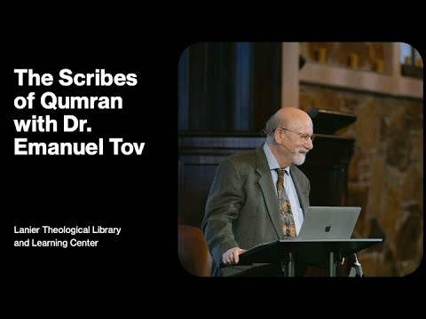 The Scribes of Qumran with Emanuel Tov