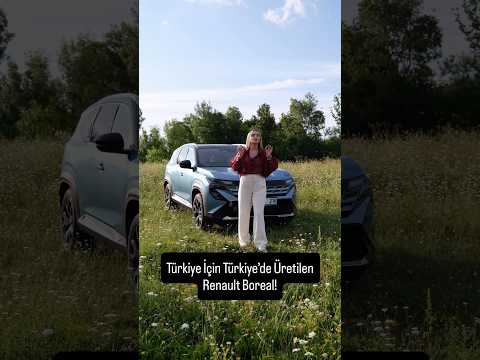 Türkiye’ye Özel Türkiye’de Üretilen Renault Boreal!
