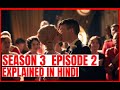 Peaky Blinders Season 3 - Episode 2 Explained In Hindi