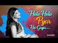Hote Hote Pyar Ho Gaya (HD) - Hote Hote Pyaar Ho Gaya Songs - Best of Alka yagnik Songs - 90's Song