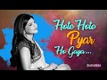 Hote Hote Pyar Ho Gaya HD Hote Hote Pyaar Ho Gaya Songs Best Of Alka Yagnik Songs 90 S Song