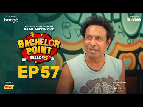 EPISODE 57 | Bachelor Point | S5 | Habu | Kabila | Nehal | Pasha | Kajal Arefin Ome | Boom Films