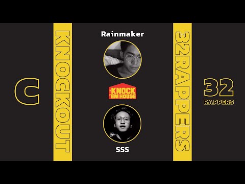 Rainmaker vs SSS (32 RAPPERS - YELLOW #C) | KNOCK 'EM HOUSE