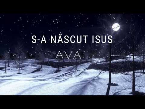 AVA - S-a născut Isus