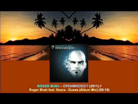 Roger Shah feat. Nuera - Guess (Album Mix) // Openminded!? [ARDI2204.2.07]