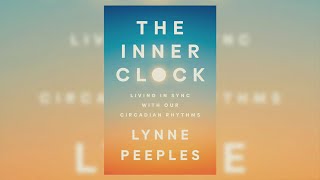 "The Inner Clock: Living in Sync with Our Circadian Rhythms"
