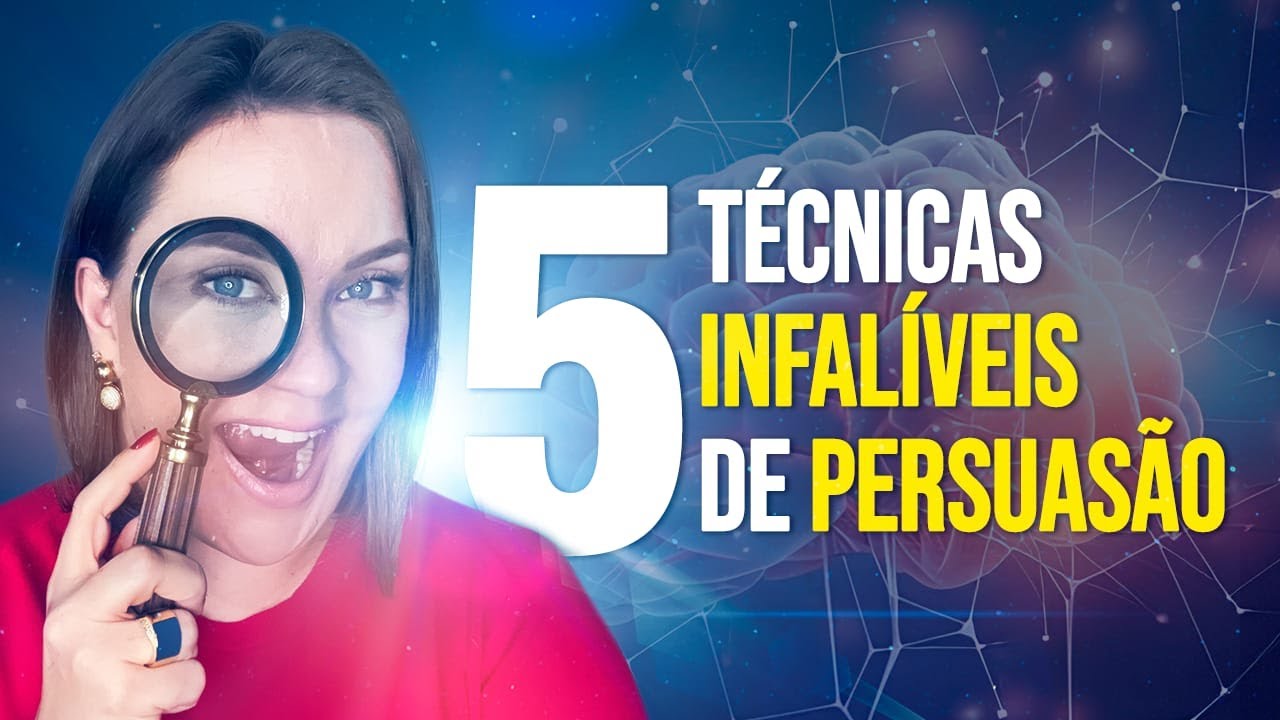 Técnicas de Persuasão que FUNCIONAM