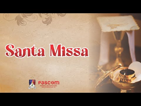 Santa MIssa - 1º Domingo do Advento