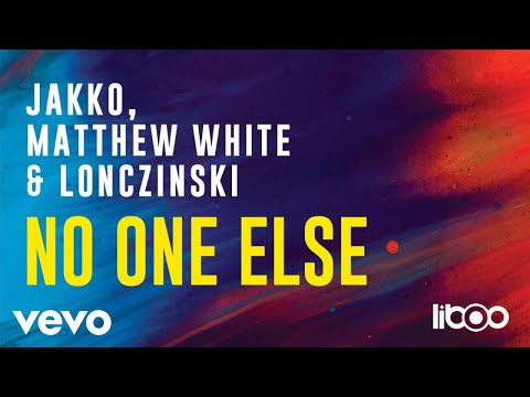 Jakko, Matthew White, Lonczinski - No One Else (Pseudo Vídeo)