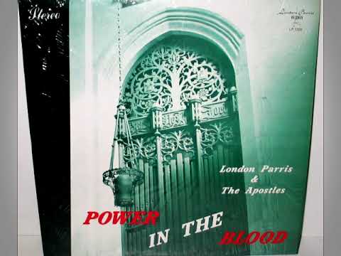 London Parris & The Apostles – Power In The Blood (Full Vinyl LP)