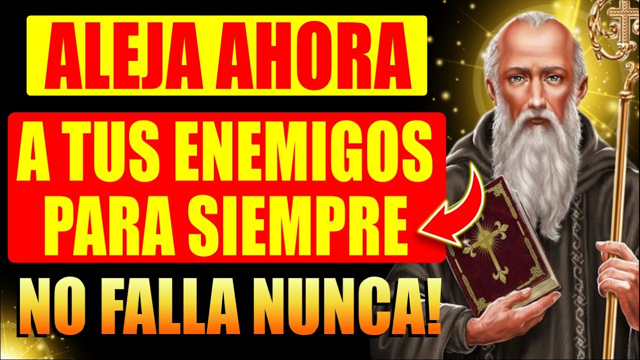 🛑FUERTE ORACIÓN DE SAN BENITO - ESCÚCHALA SOLO UNA VEZ PARA ALEJAR A LOS ENEMIGOS PARA SIEMPRE!