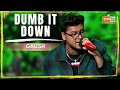 Dumb It Down | GAUSH | MTV Hustle 03 REPRESENT