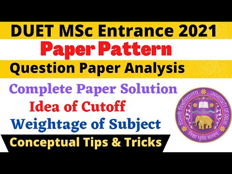 DUET 2021 MSc Entrance Mathematics Question Paper Analysis,Pattern, Subjectwise Weightage & Solution