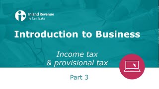 Introduction to Business Seminar part 3 (of 3) | Income tax & provisional tax