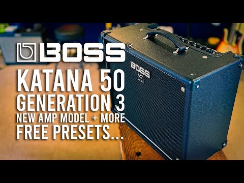 BOSS: Katana 50. GEN3 - New Amp Model, Presets, More...