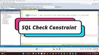 Check Constraint practice on SQL Server 2022 | Concept, implementation and Restrictions