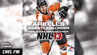 Arkells - Whistleblower (+ Lyrics) - NHL 13 Soundtrack