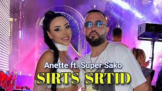 Anette feat. Super Sako - Sirts Srtid (2023)