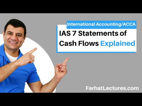 IAS 7 Statements of Cash Flows | IFRS Lectures | ACCA Exam | CPA Exam FAR | International Accounting