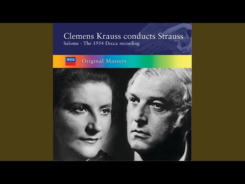 R. Strauss: Salome, Op. 54, TrV 215 / Scene 4: "Wahrhaftig, Herr, es wäre besser, ihn in unsre...