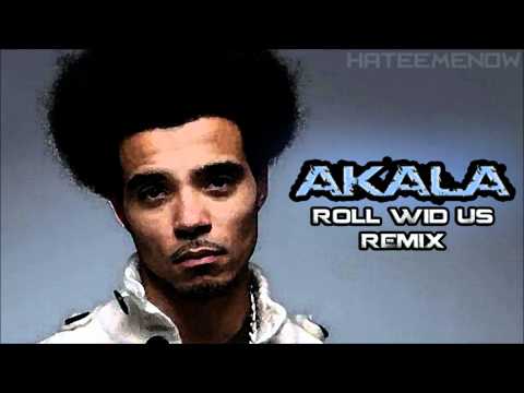 Akala - Roll Wid Us (Dexplicit Remix) [HD]