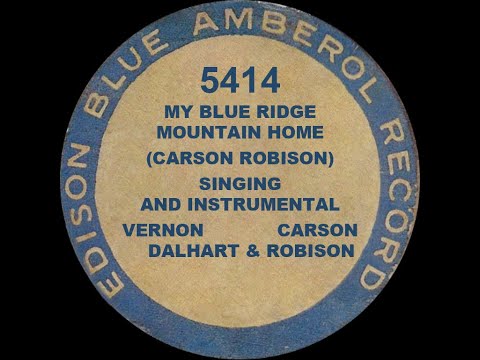 5414 - My Blue Ridge Mountain Home - Vernon Dalhart & Carson Robison