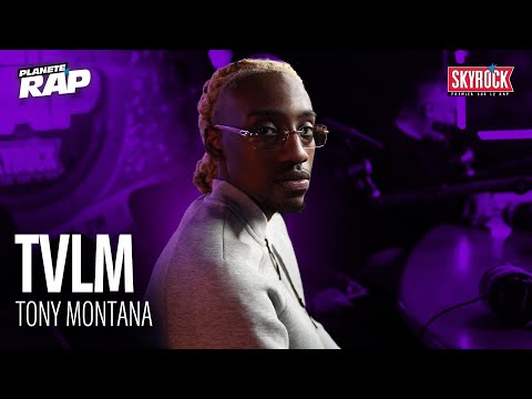 [EXCLU] TVLM - TONY MONTANA #PlanèteRap