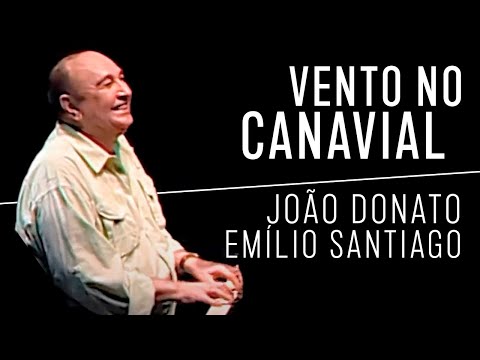 Vento No Canavial - João Donato
