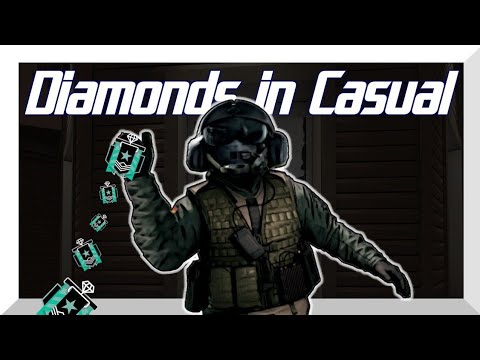 WHEN DIAMONDS PLAY CASUAL - Rainbow Six Siege