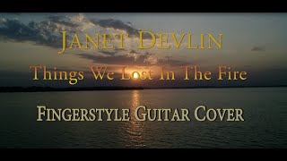 Janet Devlin - Things we lost in the fire cover (fingerstyle guitar)