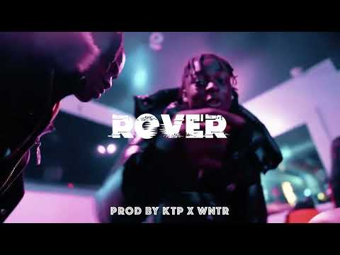 Rover (NY Sample Drill x Kyle Richh x DD Osama x Kenzo Balla Type Beat) | Prod. by KTP x @Iamwntrr