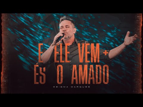 És O Amado - Deigma Marques