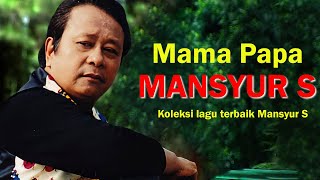 Download lagu Mama Papa - Mansyur S. & Elvy Sukaesih Lyrics mp3 Download lagu Mama Papa - Mansyur S. & Elvy Sukaesih Lyrics mp3