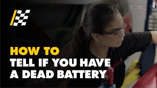 How to Tell if You Have a Dead Battery
