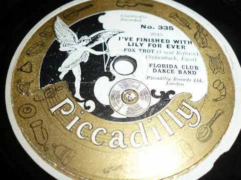 Florida Club Dance Band (Tommy Kinsman), Ich will von der Lilly nichts wissen, London, 1929