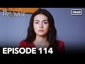 The Promise Episode 114 Hindi Dubbed